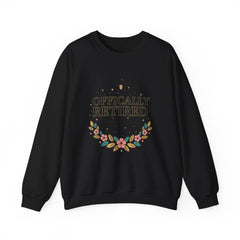 Officially Retired Floral Crewneck Sweatshirt | retirement gifts for women, personalized retirement gifts