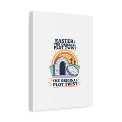 Easter: The Original Plot Twist Canvas | Christian Easter, He Is Risen