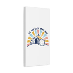 Let the Good News Roll Canvas | Christian Easter decor, He Is Risen wall art