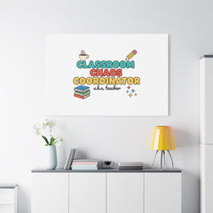 Classroom Chaos Coordinator Canvas | Teacher Appreciation, Teacher Gifts