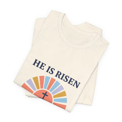 He Is Risen Tee | Christian Easter Shirt, Faith-Based Humor