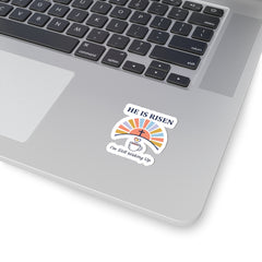 He Is Risen Coffee Sticker | Christian Easter, Faith-Based Humor