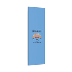 He Is Risen I'm Still Waking Up Canvas | Christian Easter decor, faith-based humor