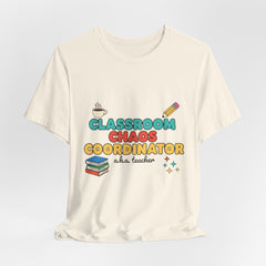 Classroom Chaos Coordinator Unisex Jersey Short Sleeve Tee