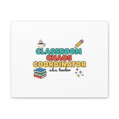Classroom Chaos Coordinator Canvas | Teacher Appreciation, Teacher Gifts