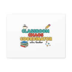 Classroom Chaos Coordinator Canvas | Teacher Appreciation, Teacher Gifts