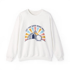 Let the Good News Roll Sweatshirt | Christian Easter, He Is Risen