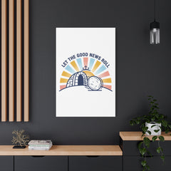 Let the Good News Roll Canvas | Christian Easter decor, He Is Risen wall art