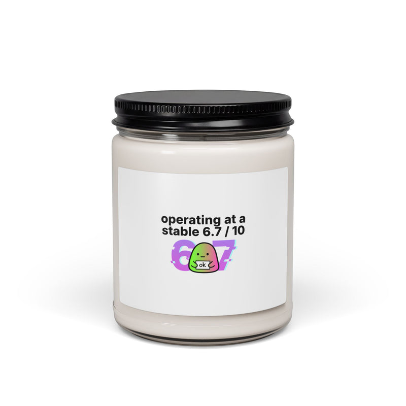 operating at a stable 6.7 / 10 Candle | absurdist meme, minimalist numeric humor