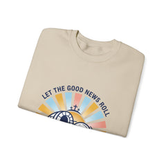 Let the Good News Roll Sweatshirt | Christian Easter, He Is Risen