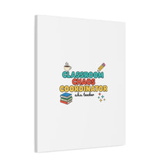 Classroom Chaos Coordinator Canvas | Teacher Appreciation, Teacher Gifts