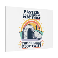 Easter: The Original Plot Twist Canvas | Christian Easter, He Is Risen