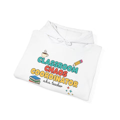 Classroom Chaos Coordinator Unisex Heavy Blend™ Hooded Sweatshirt