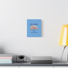 He Is Risen I'm Still Waking Up Canvas | Christian Easter decor, faith-based humor