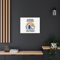 Easter: The Original Plot Twist Canvas | Christian Easter, He Is Risen
