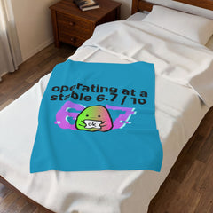 operating at a stable 6.7/10 Velveteen Blanket | 67 meme, absurdist humor