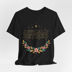 Officially Retired Floral Tee | retirement gifts for women, personalized retirement gifts