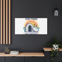Easter: The Original Plot Twist Canvas | Christian Easter, He Is Risen