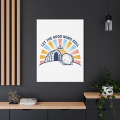 Let the Good News Roll Canvas | Christian Easter decor, He Is Risen wall art