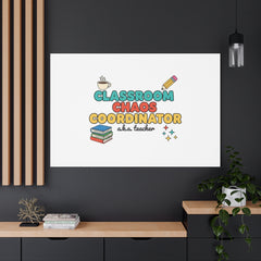 Classroom Chaos Coordinator Canvas | Teacher Appreciation, Teacher Gifts