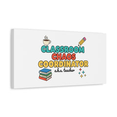 Classroom Chaos Coordinator Canvas | Teacher Appreciation, Teacher Gifts