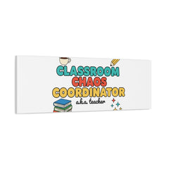 Classroom Chaos Coordinator Canvas | Teacher Appreciation, Teacher Gifts