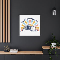 Let the Good News Roll Canvas | Christian Easter decor, He Is Risen wall art
