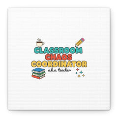 Classroom Chaos Coordinator Canvas | Teacher Appreciation, Teacher Gifts