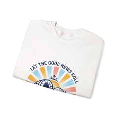 Let the Good News Roll Sweatshirt | Christian Easter, He Is Risen
