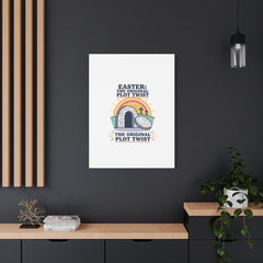 Easter: The Original Plot Twist Canvas | Christian Easter, He Is Risen