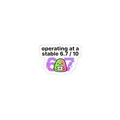 operating at a stable 6.7 / 10 Kiss-Cut Stickers, 67 meme, absurdist humor