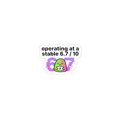operating at a stable 6.7 / 10 Kiss-Cut Stickers, 67 meme, absurdist humor