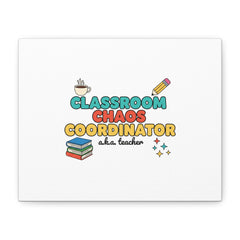 Classroom Chaos Coordinator Canvas | Teacher Appreciation, Teacher Gifts